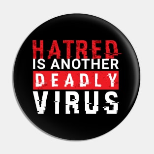 hatred is another deadly virus stop asian hate Pin