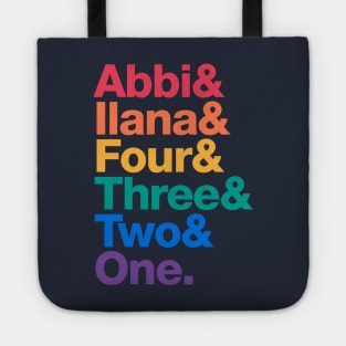 Broad City Roll Call Rainbow Edition – Abbi & Ilana name list Tote