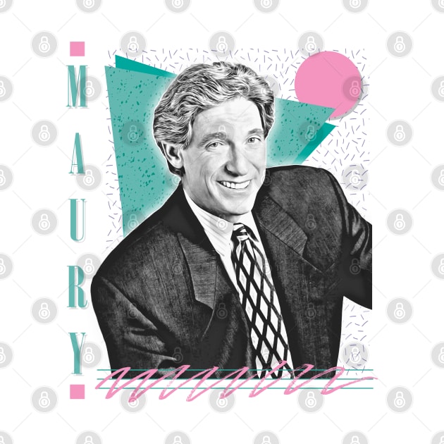 Maury Povich //  Aesthetic 90s Style Design by DankFutura