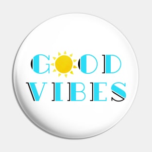 Good Vibes Cool Summer Love Trendy Positive Message Pin