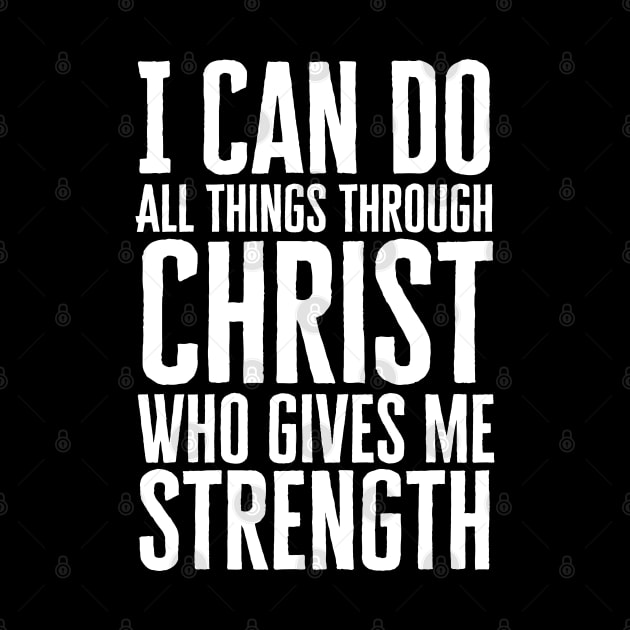 I Can Do All Things Through Christ by HobbyAndArt