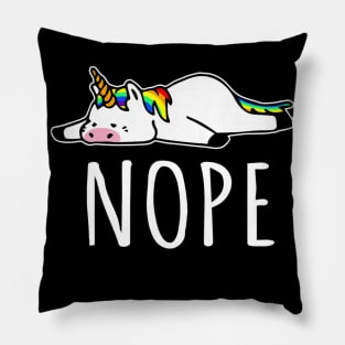 Nope Unicorn T Shirt Nah Not Gonna Do It, Funny Lazy Gift Pillow