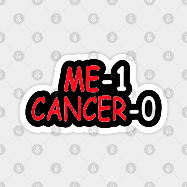 me 1 cancer 0 Magnet by ReD-Des