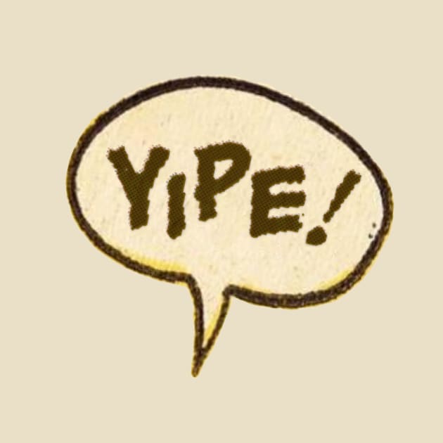 yipe! by Eugene and Jonnie Tee's