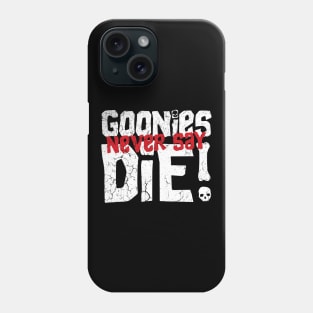 Never Say Die Phone Case