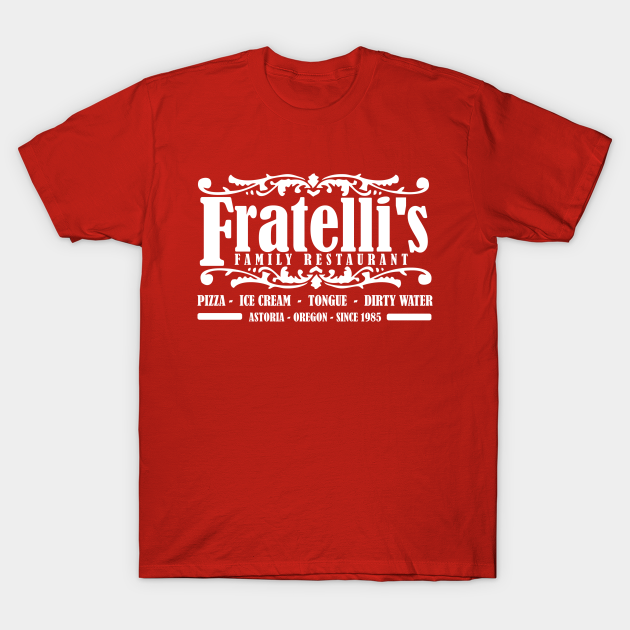 Fratelli's Family Restaurant Astoria Oregon - Goonies - T-Shirt
