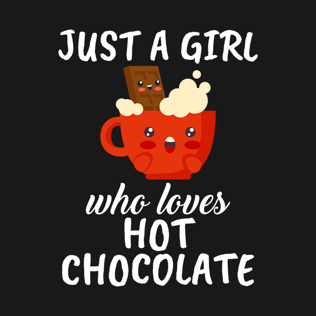 Just A Girl Who Loves Hot Chocolate by TheTeeBee