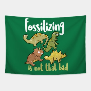 Fossilizing is not that bad Tapestry