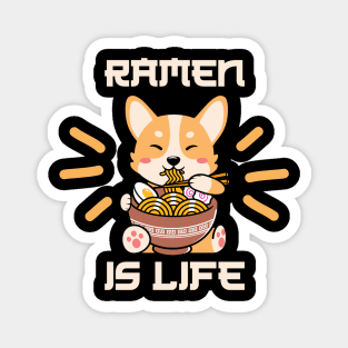 Ramen is life shiba Magnet