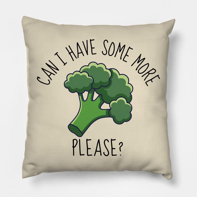 Can I Have Some More? Funny Broccoli Pillow by DesignArchitect