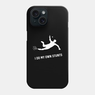 I Do My Own Stunts Handball Funny Handball Player Phone Case