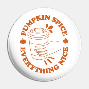 Pumpkin Spice And Everything Nice, Autumn Fall Pin