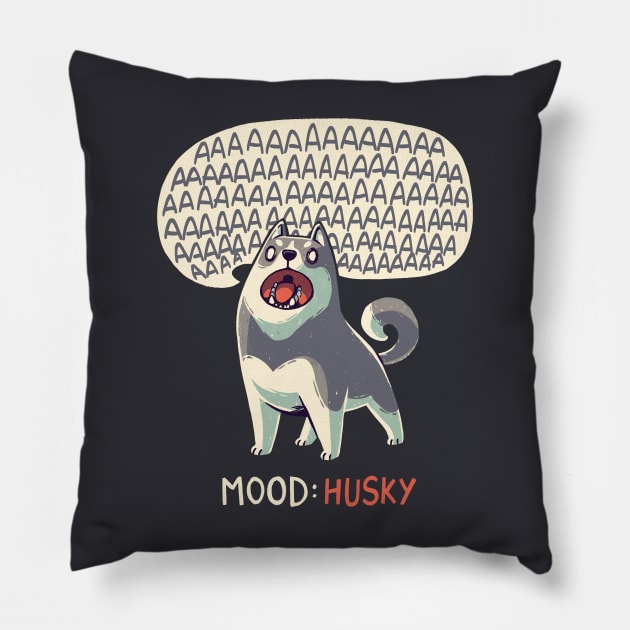 Mood: Husky // Funny Dog, Howling, Siberian Pillow by Geekydog