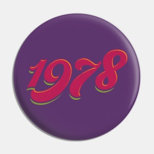 The Seventies - 1978 Pin