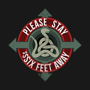 Please Stay Six Feet Away T-Shirt