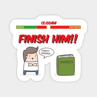 Finish Him Physics Book Magnet