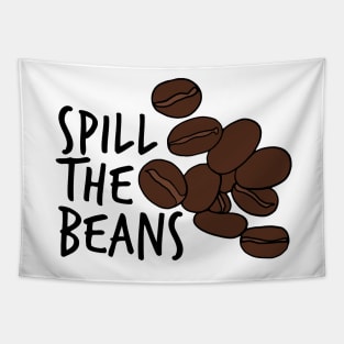 Spill The Beans Coffee Beans Tapestry