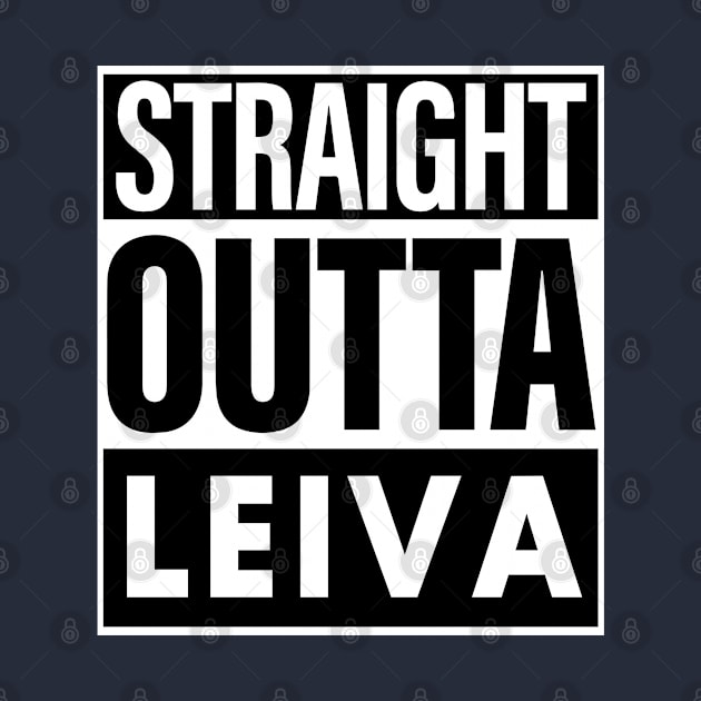 Leiva Name Straight Outta Leiva by ThanhNga