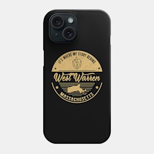 West Warren Massachusetts It's Where my story begins Phone Case