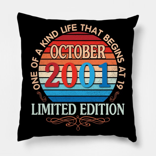 Happy Birthday To Me You October 2001 One Of A Kind Life That Begins At 19 Years Old Limited Edition Pillow by bakhanh123