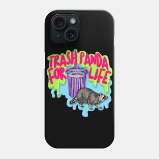 Trash Panda For Life Phone Case