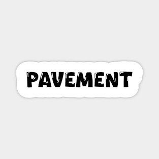 Pavement Magnet