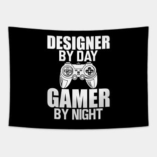 Designer by day gamer by night w Tapestry