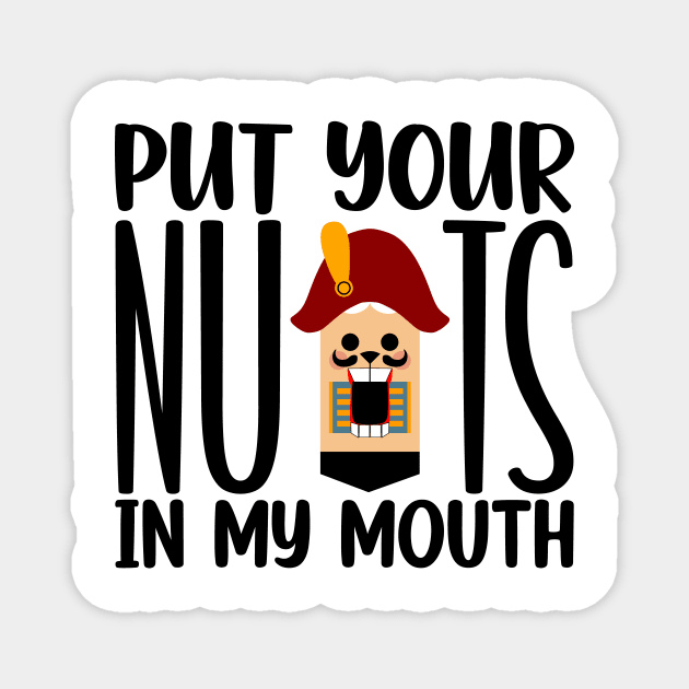 Put Your Nuts In My Mouth Funny Christmas TeePublic