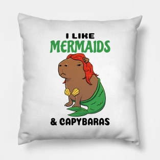 I like Mermaids and Capybaras Pillow