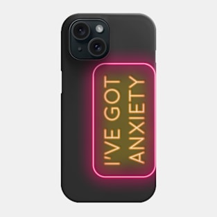 I've got anxiety Phone Case