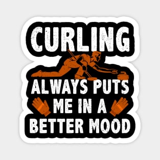 Curling Always Puts Me In A Better Mood Magnet