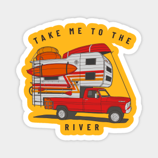 Take me to the River Magnet