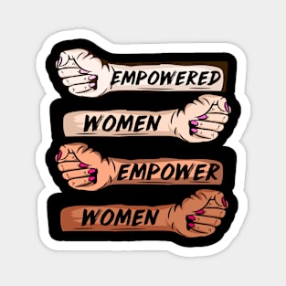 Empowered Woman Empower Woman - Feminist Gift Magnet