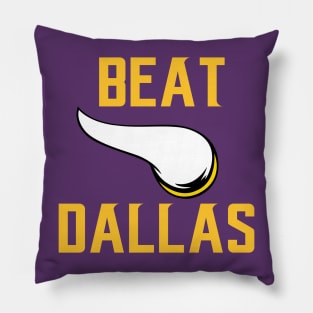 Beat Dallas - Vikings edition Pillow