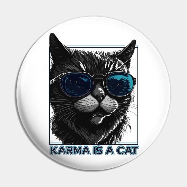 karma is cat - retro Pin by HocheolRyu