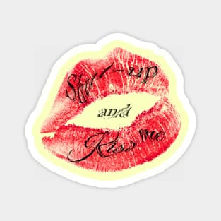 kiss me Magnet