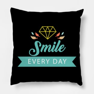 Smile Every Day Design Art Typography Pillow