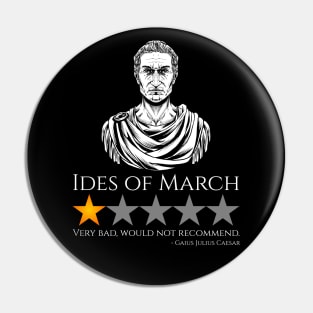 Gaius Julius Caesar - Ides Of March - Ancient Rome Meme Pin