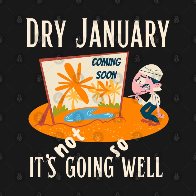 Funny Dry January design by The Word Shed