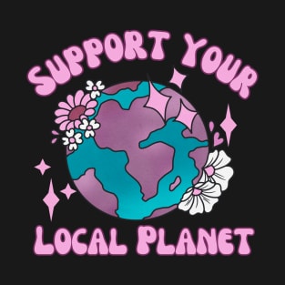 support your local planet- Retro T-Shirt