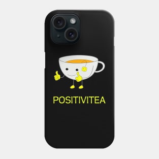 Positivitea Phone Case