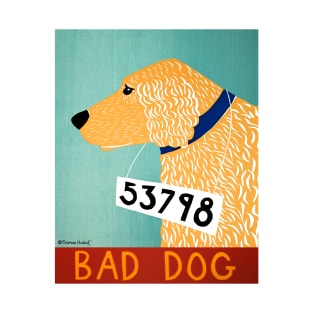 Bad Dog Golden Retriever - Stephen Huneck Funny Dog T-Shirt