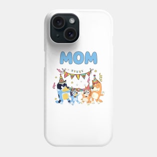 Bluey and Bingo mom Phone Case