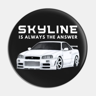 Skyline is always the answer Pin