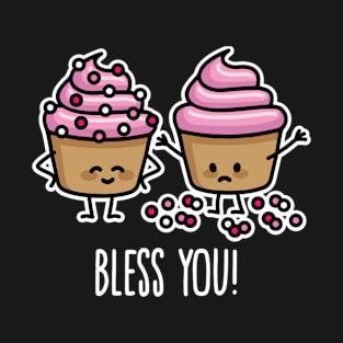 Bless you! cupcakes sprinkles sneezing cupcake T-Shirt