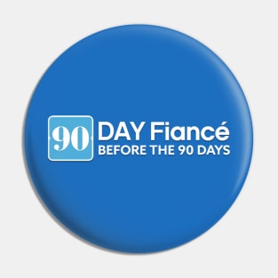 90 Day Fiancé: Before the 90 Days Pin