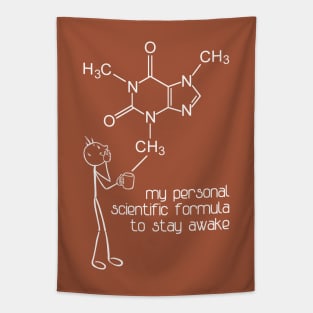 My personal Scientific Formula to stay awake Tapestry