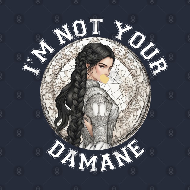 Im not your damane - the wheel of time by whatyouareisbeautiful