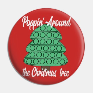 Pop it Christas fidget toy shirt, Poppin Around the Christmas Tree Pin