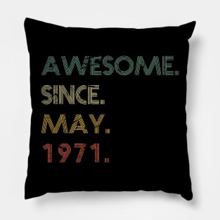 Awesome Since May 1971 Pillow